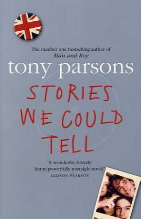 "Stories we could tell" av Tony Parsons
