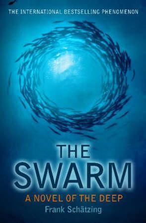 The swarm - a novel of the deep