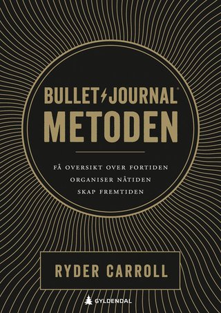 "Bullet journal-metoden" av Ryder Carroll