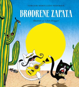 Brødrene Zapata - en ørkenopera fra Mexico