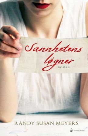 "Sannhetens løgner - roman" av Randy Susan Meyers