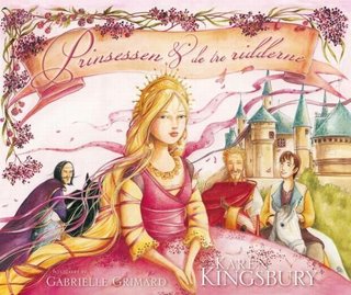 "Prinsessen & de tre ridderne" av Karen Kingsbury