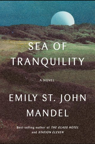 "Sea of Tranquility" av Emily St John Mandel