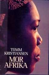"Mor Afrika" av Tomm Kristiansen