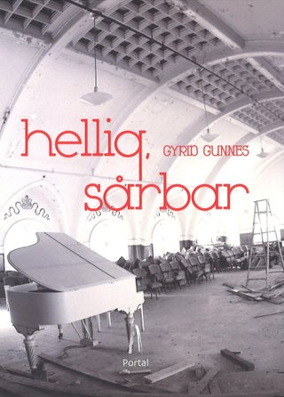 "Hellig, sårbar" av Gyrid Gunnes