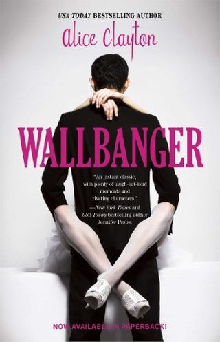 "Wallbanger" av Alice Clayton