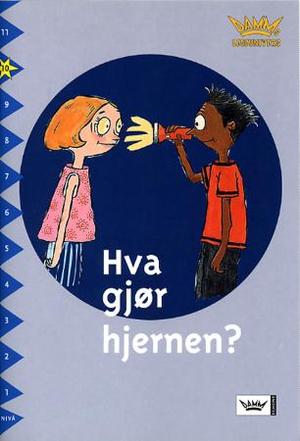 "Hva gjør hjernen? - nivå 10" av Thomas Hjertberg