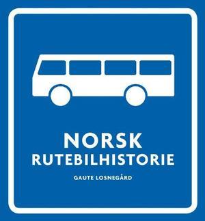 "Norsk rutebilhistorie" av Gaute Losnegård