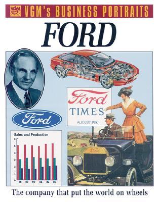 "Ford - The Company that put the World on Wheels Business in Action" av William Gould
