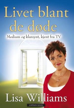 "Livet blant de døde" av Lisa Williams