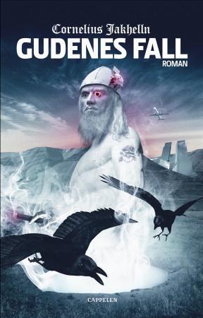 "Gudenes fall - sagaroman" av Cornelius Jakhelln
