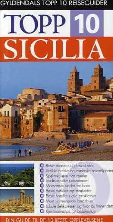 "Sicilia - topp 10 : din guide til de 10 beste opplevelsene" av Elaine Trigiani