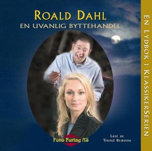 "En uvanlig byttehandel" av Roald Dahl