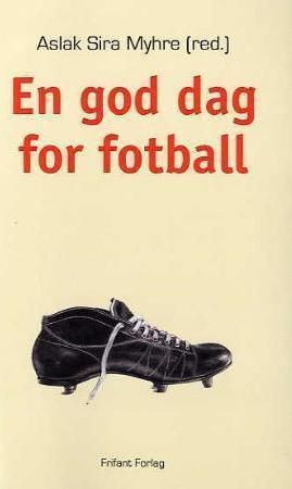 En god dag for fotball