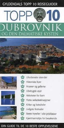 Dubrovnik og den Dalmatiske kysten - topp 10