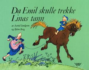 "Da Emil skulle trekke Linas tann" av Astrid Lindgren