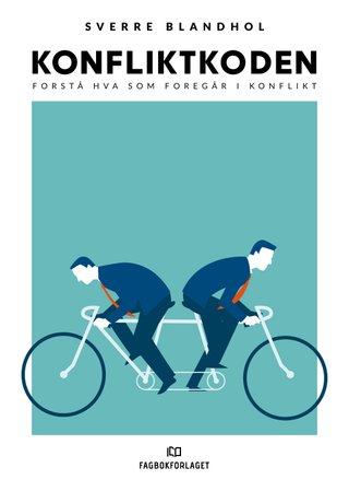 "Konfliktkoden forstå hva som foregår i konflikt" av Sverre Blandhol