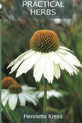 "Practical Herbs" av Henriette Kress
