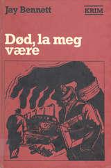 Død, la meg være