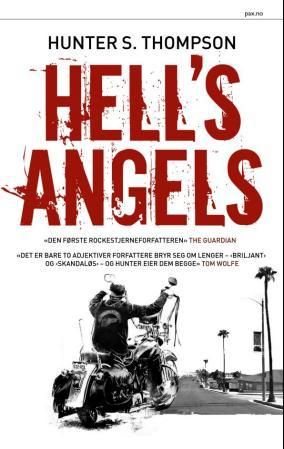 Hell's Angels - den ville og voldsomme historien om de lovløse motorsykkelgjengene