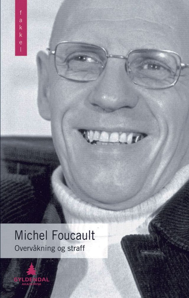 "Overvåkning og straff - det moderne fengsels historie" av Michel Foucault