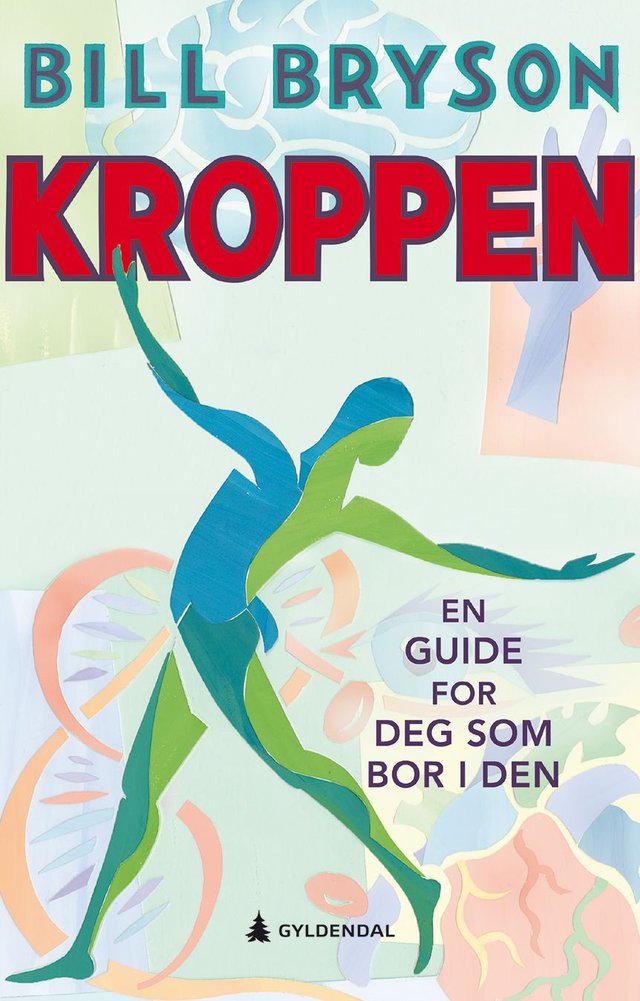 "Kroppen - en guide for deg som bor i den" av Bill Bryson