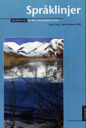 Språklinjer - språkhistorie for den videregående skolen : norrønt, dialekter, nordiske språk