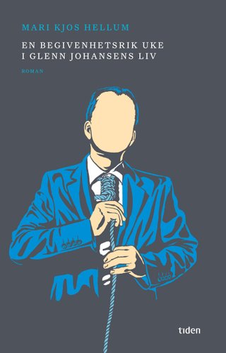 En begivenhetsrik uke i Glenn Johansens liv - roman