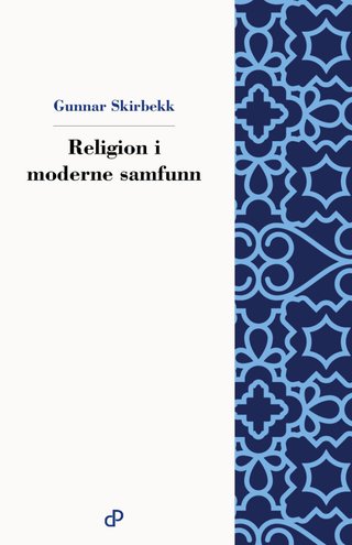 "Religion i moderne samfunn" av Gunnar Skirbekk