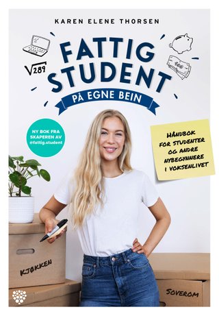 "Fattig student på egne bein håndbok for studenter og andre nybegynnere i voksenlivet" av Karen Elene Thorsen