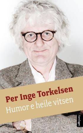 "Humor e heile vitsen" av Per Inge Torkelsen