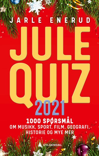 Julequiz 2021 - 1000 spørsmål om musikk, sport, film, geografi, historie og mye mer