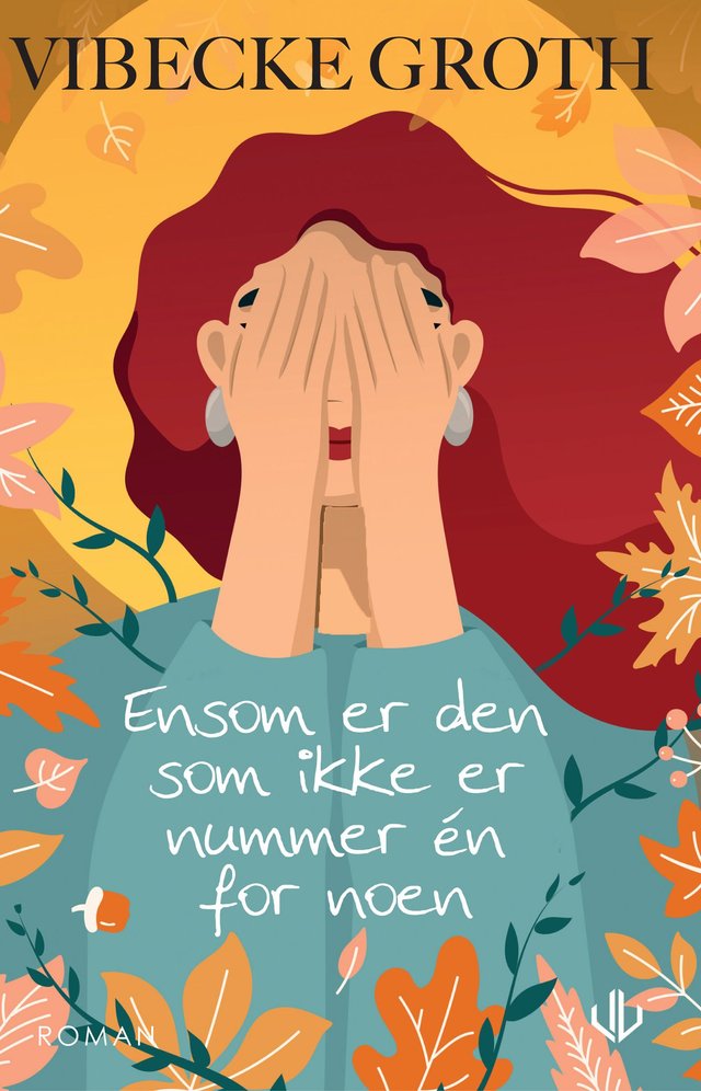 "Ensom er den som ikke er nummer én for noen" av Vibecke Groth