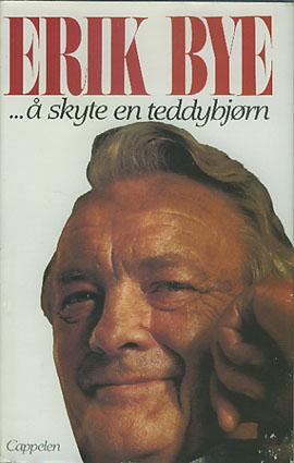 "Å skyte en teddybjørn" av Erik Bye