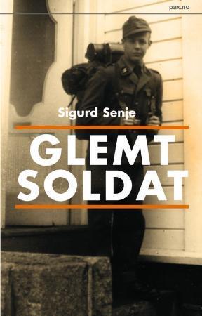 "Glemt soldat - historien om Wolfgang, norsk østfrontsoldat" av Sigurd Senje