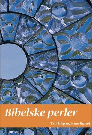 Bibelske perler - tro, håp og kjærlighet
