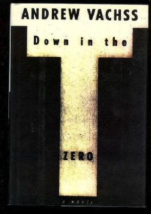 "Down in the Zero" av Andrew H. Vachss