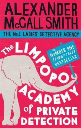 "The Limpopo academy of private detection" av Alexander McCall Smith