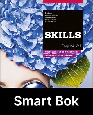 "Skills, frisør, blomster-, interiør- og eksponeringsdesgin. Håndverk, design og produktutvikling, Smart Bok" av Gro Lokøy
