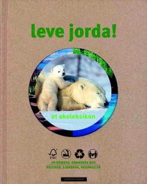"Leve jorda! - et økoleksikon" av Lynn Dicks