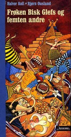 "Frøken Bisk Glefs og femten andre" av Halvor Roll