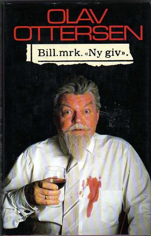 "Bill mrk. Ny giv" av Olav Ottersen