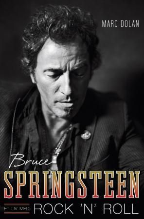 Bruce Springsteen - et liv med rock 'n'  roll