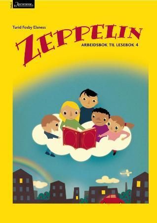 "Zeppelin 4 - Arbeidsbok til lesebok : norsk for barnetrinnet" av Turid Fosby Elsness