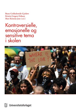 "Kontroversielle, emosjonelle og sensitive tema i skolen" av Beate Goldschmidt-Gjerløw