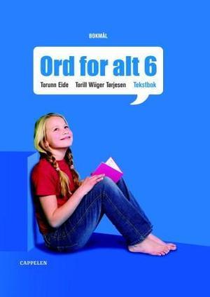 "Ord for alt ny utgave 6 - tekstbok" av Torunn Eide Aass