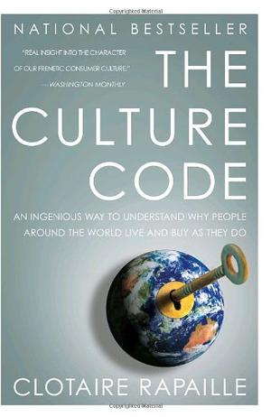 "The Culture Code An Ingenious Way to Understand Why People Around the World Live and Buy as They Do" av Clotaire Rapaille
