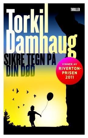 "Sikre tegn på din død" av Torkil Damhaug