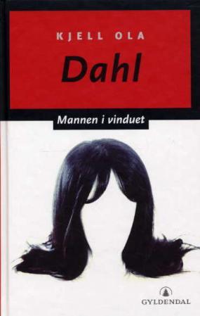 "Mannen i vinduet - kriminalroman" av Kjell Ola Dahl