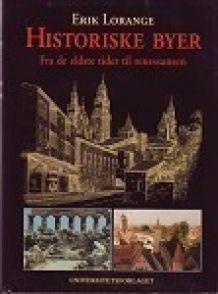 Historiske byer - fra de eldste tider til renessansen